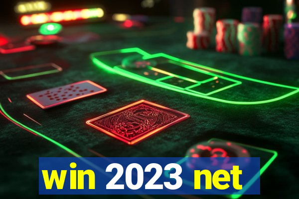 win 2023 net